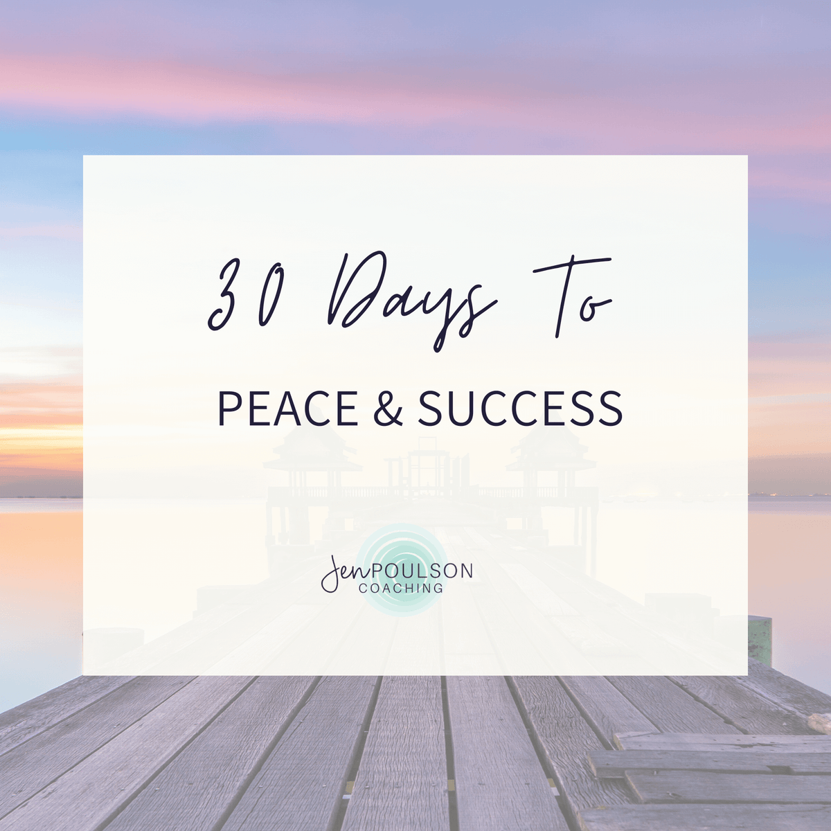 30 Days to Peace &amp; Success