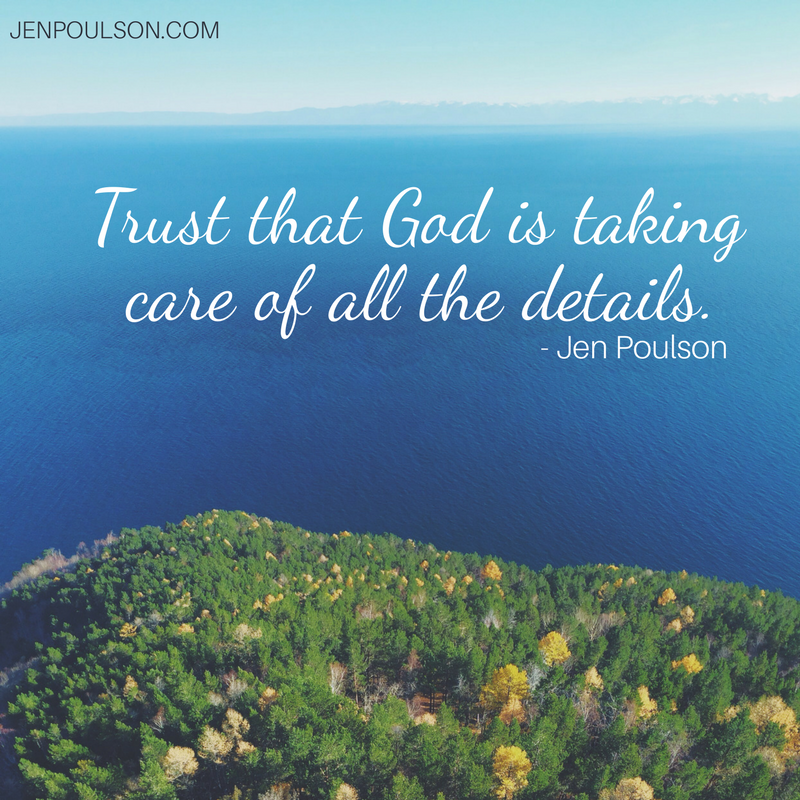 Trust that God is taking care of all the details