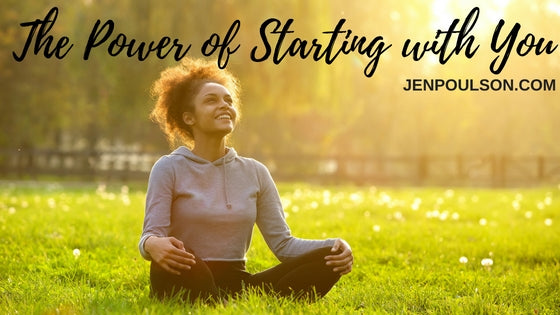 The Power of Starting with You