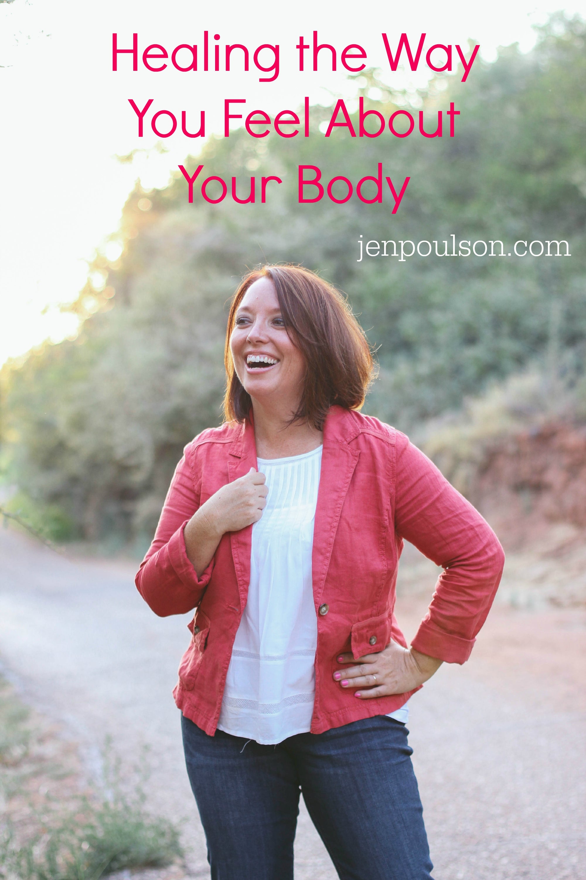 Healing the Way You Feel About Your Body