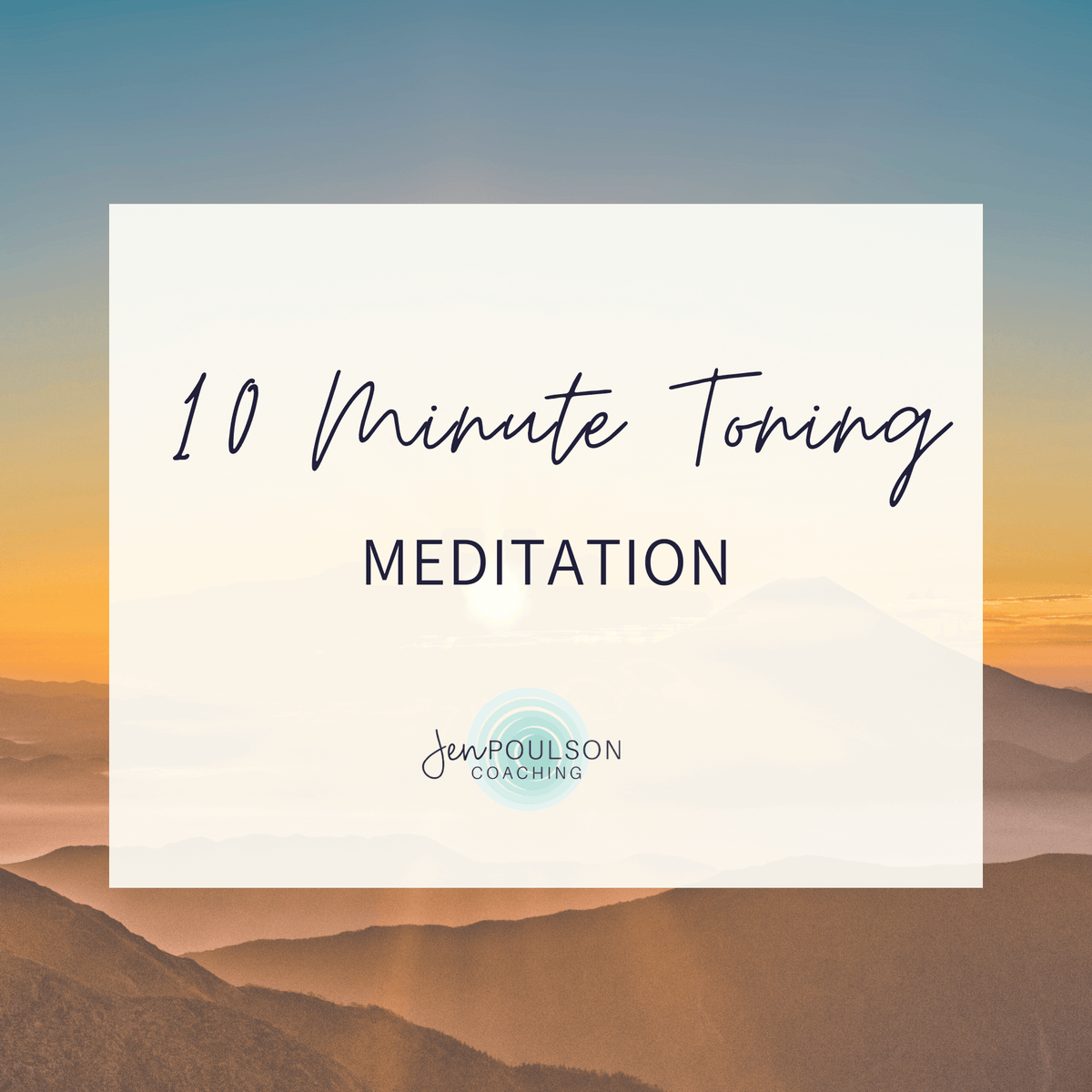 10 Minute Toning Meditation