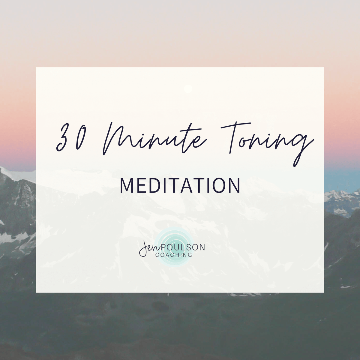 30 Minute Toning Meditation